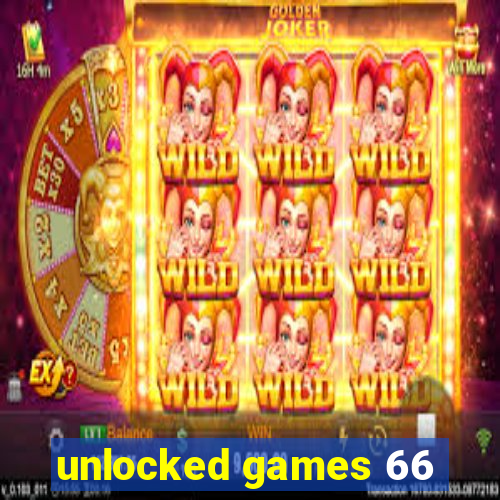 unlocked games 66